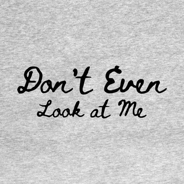 Antisocial Funny Slogan|Don't Even Look at me by UltraPod